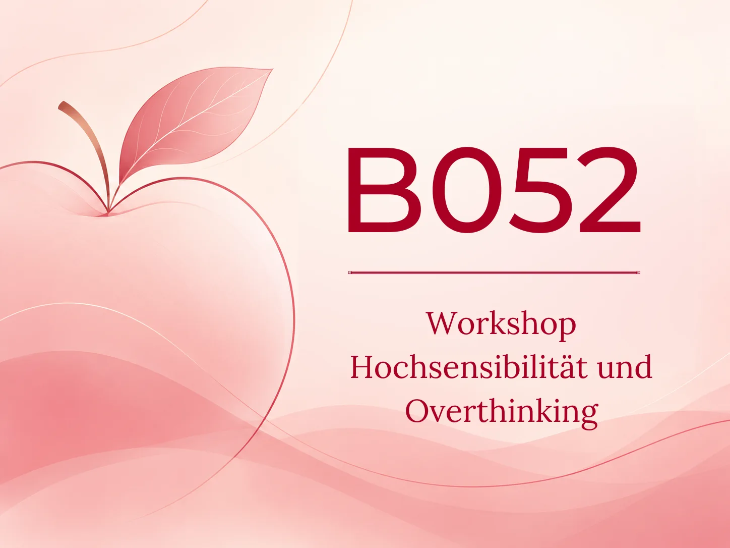 Hochsensibilität und Overthinking – Online-Workshop